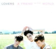 Album cover for A Friend in the World by Lovers