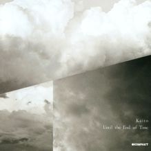 Album cover for Until the End of Time by Kaito