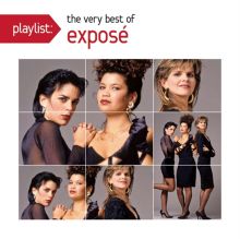 Playlist: The Very Best of Exposé