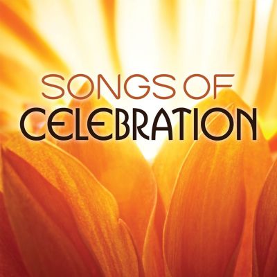 Songs of Celebration - Various Artists | Album | AllMusic