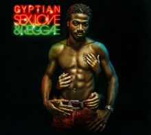 Album cover for Sex, Love & Reggae by Gyptian