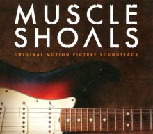 Album cover for Muscle Shoals [Original Motion Picture Soundtrack] by Original Soundtrack