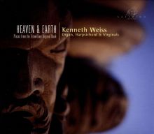Album cover for Heaven & Earth: Pieces from the Fitzwilliam Virginal Book by Kenneth Weiss
