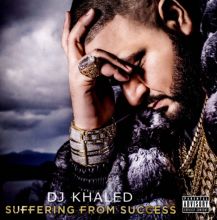 Album cover for Suffering from Success by DJ Khaled