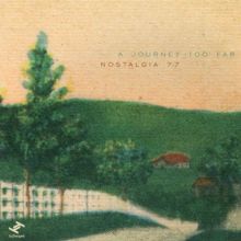 Album cover for A Journey too Far by Nostalgia 77