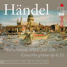 Album cover for Händel: Water Music; Concerto Grosso by Hannoversche Hofkapelle / Anne Röhrig
