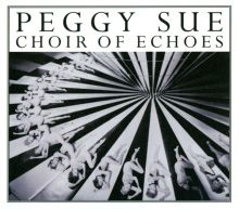 Album cover for Choir of Echoes by Peggy Sue