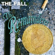 Album cover for The Remainderer by The Fall