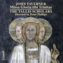 John Taverner: Missa Gloria Tibi Trinitas [2013 Recording]