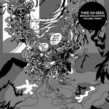 Album cover for Singles Collection, Vol. 3 by Thee Oh Sees