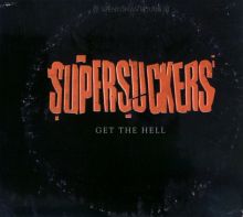 Album cover for Get the Hell by Supersuckers