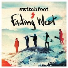 Album cover for Fading West by Switchfoot