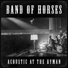 Album cover for Acoustic at the Ryman by Band of Horses