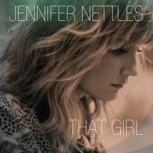 Album cover for That Girl by Jennifer Nettles