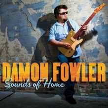 Album cover for Sounds of Home by Damon Fowler