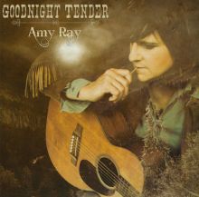 Album cover for Goodnight Tender by Amy Ray