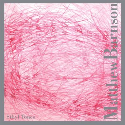 Matthew Barnson: Sibyl Tones