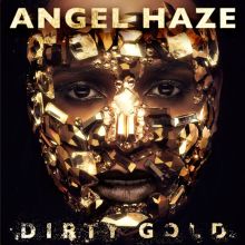Album cover for Dirty Gold by Angel Haze
