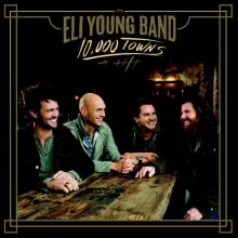 Album cover for 10,000 Towns by Eli Young Band