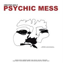 Album cover for Psychic Mess by Creative Adult
