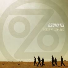 Album cover for Place in the Sun by Ozomatli