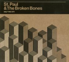 Album cover for Half the City by St. Paul & the Broken Bones