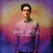 Album cover for Sweet Disarray by Dan Croll