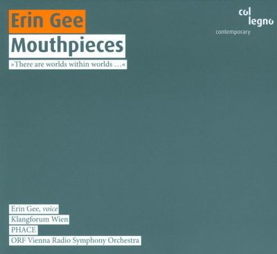 Erin Gee: Mouthpieces