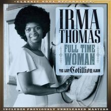Album cover for Full-Time Woman: The Lost Cotillion Album by Irma Thomas