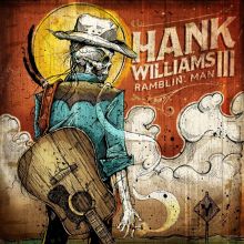 Album cover for Ramblin' Man by Hank Williams III