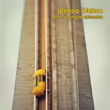 Album cover for Une Si Longue Attente by Watoo Watoo