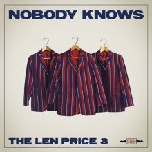 Album cover for Nobody Knows by The Len Price 3