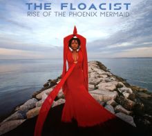 Album cover for Rise of the Phoenix Mermaid by The Floacist