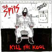 Album cover for Kill the Kool by The Spits