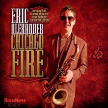 Album cover for Chicago Fire by Eric Alexander