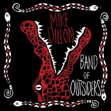 Album cover for Band of Outsiders by Mike Dillon