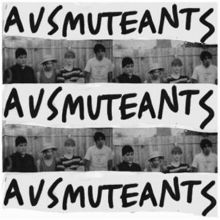 Album cover for Ausmuteants by Ausmuteants