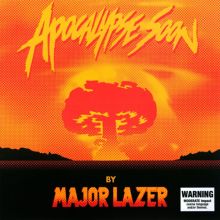 Album cover for Apocalypse Soon by Major Lazer