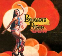 Album cover for Bombay Disco: Disco Hits from Hindi Films 1979-1985 by Various Artists
