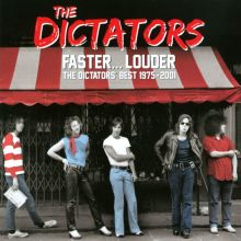Album cover for Faster... Louder: The Dictators' Best 1975-2001 by The Dictators