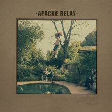 Album cover for The Apache Relay by The Apache Relay