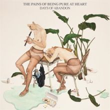 Album cover for Days of Abandon by The Pains of Being Pure at Heart