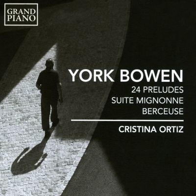 York Bowen: 24 Preludes