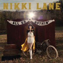 Album cover for All or Nothin' by Nikki Lane