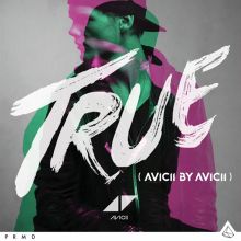 Album cover for True: Avicii by Avicii by Avicii