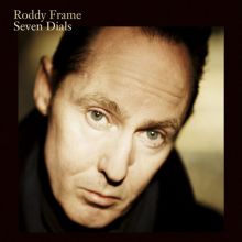 Album cover for Seven Dials by Roddy Frame