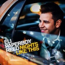 Album cover for Nights Like This by Eli "Paperboy" Reed