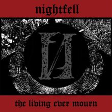 Album cover for The Living Ever Mourn by Nightfell