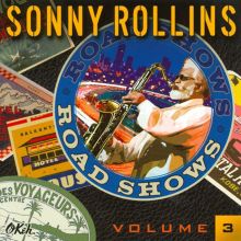 Album cover for Road Shows, Vol. 3 by Sonny Rollins