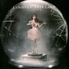 Album cover for Shatter Me by Lindsey Stirling
